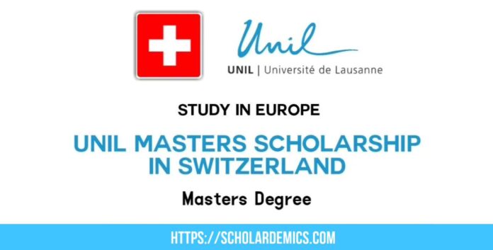 UNIL Masters Scholarship in Switzerland 2024
