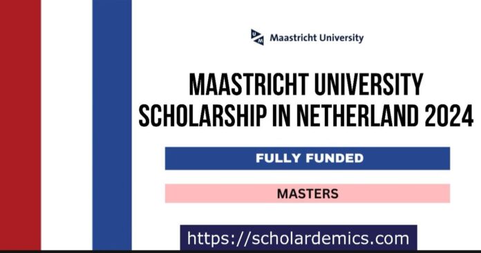 Maastricht University Scholarship in Netherland