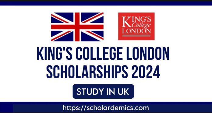 Kings College London Scholarships 2024
