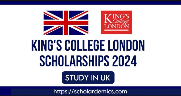 Kings College London Scholarships 2024 | Study in UK